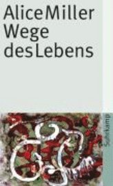 Cover for Alice Miller · Suhrk.TB.3935 Miller.Wege des Lebens (Book)