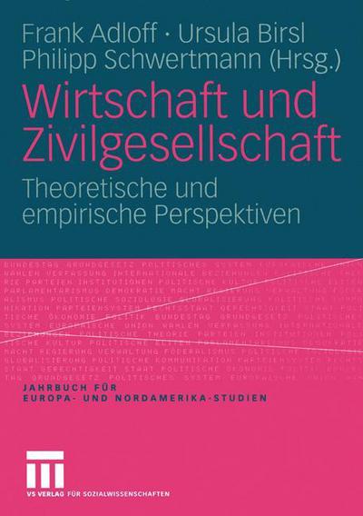 Cover for Frank Adloff · Wirtschaft und Zivilgesellschaft - Jahrbuch fur Europa- und Nordamerika-Studien (Paperback Book) [2005 edition] (2005)