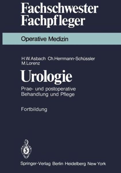 Cover for H. W. Asbach · Urologie - Fachschwester - Fachpfleger / Operative Medizin (Paperback Book) [German edition] (1980)