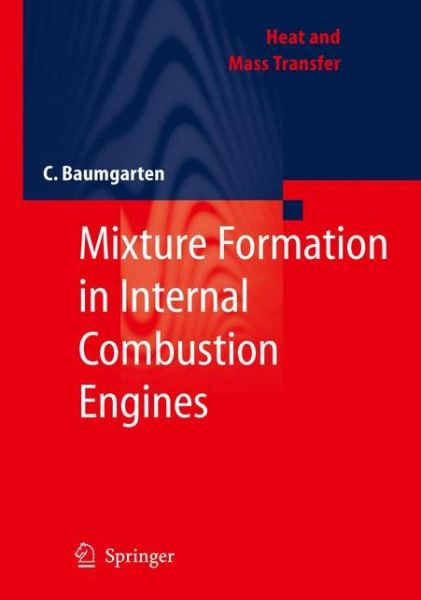 Cover for Carsten Baumgarten · Mixture Formation in Internal Combustion Engines - Heat and Mass Transfer (Hardcover Book) [2006 edition] (2006)