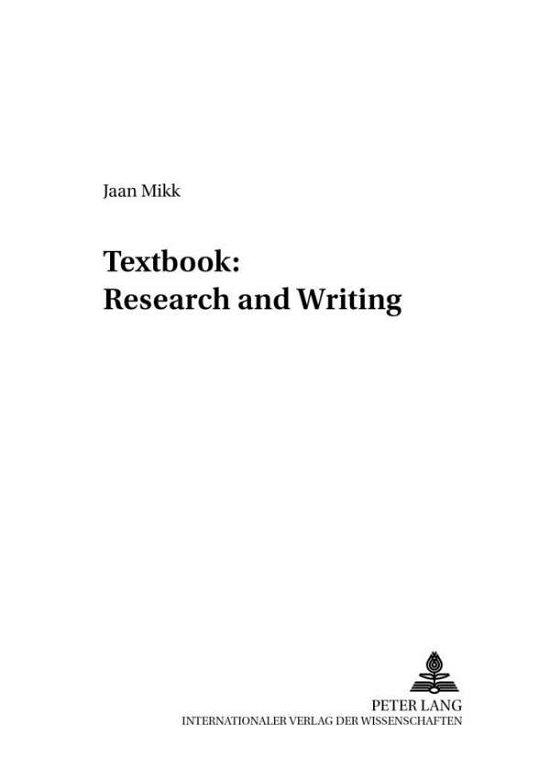 Cover for Jaan Mikk · Textbook: Research and Writing - Baltische Studien zur Erziehungs- Und Sozialwissenschaft (Taschenbuch) (2000)