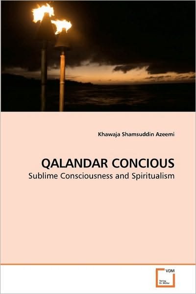 Cover for Khawaja Shamsuddin Azeemi · Qalandar Concious: Sublime Consciousness and Spiritualism (Pocketbok) (2009)
