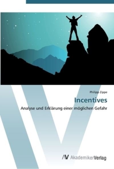 Cover for Zippe · Incentives (Book) (2012)