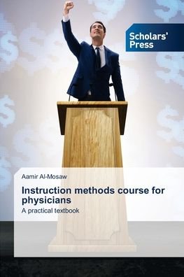 Cover for Aamir Al-Mosaw · Instruction methods course for physicians (Pocketbok) (2021)