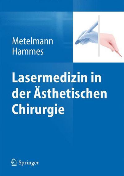 Cover for Metelmann  Hans Robe · Lasermedizin in der Aesthetischen Chirurgie (Book) (2014)