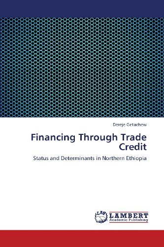 Cover for Dereje Getachew · Financing Through Trade Credit: Status and Determinants in Northern Ethiopia (Paperback Bog) (2013)