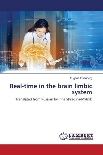 Cover for Eisenberg Eugene · Real-time in the Brain Limbic System (Paperback Bog) (2015)
