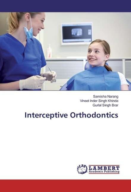Interceptive Orthodontics - Narang - Books -  - 9783659831355 - 