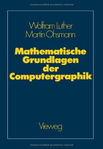 Cover for Wolfgang Luther · Mathematische Grundlagen Der Computergraphik (Paperback Book) [Softcover Reprint of the Original 1st 1988 edition] (2012)