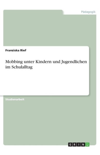 Cover for Rief · Mobbing unter Kindern und Jugendli (Book)