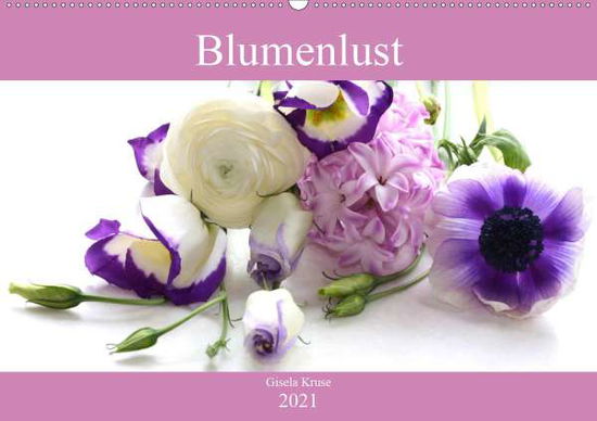 Cover for Kruse · Blumenlust (Wandkalender 2021 DIN (Book)