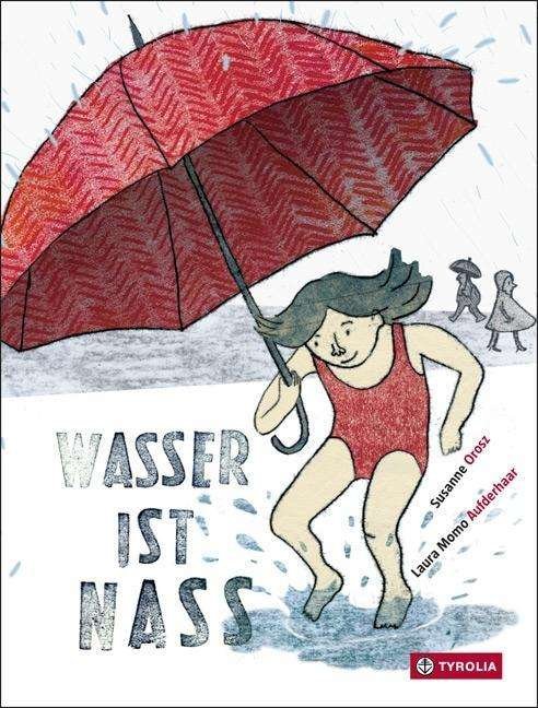 Cover for Orosz · Wasser ist nass (Bog)