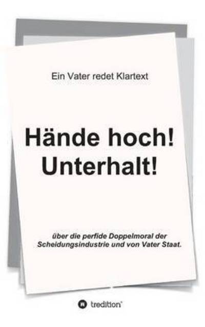 Cover for Markus Jacobs · Hande Hoch! Unterhalt! (Hardcover Book) (2015)