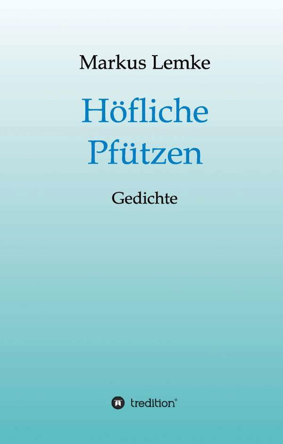 Cover for Lemke · Höfliche Pfützen (Book)