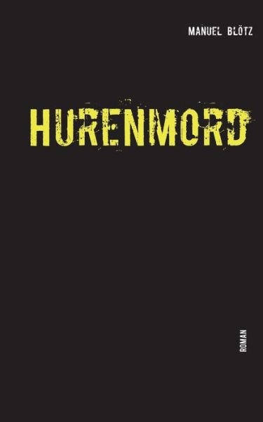Cover for Blötz · Hurenmord (Book) (2016)