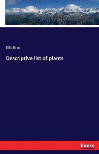 Descriptive list of plants - Bros - Bøker -  - 9783741183355 - 2. juli 2016