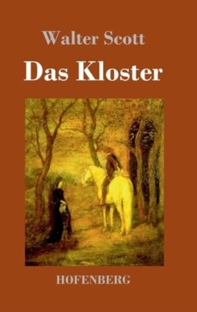 Cover for Scott · Das Kloster (Buch) (2020)