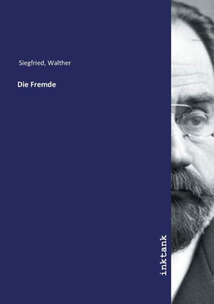 Cover for Siegfried · Die Fremde (Bog)