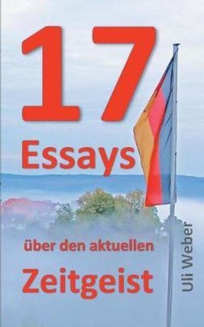 Cover for Weber · 17 Essays über den aktuellen Zeit (Bok) (2018)