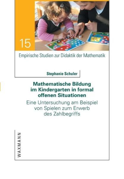 Cover for Stephanie Schuler · Mathematische Bildung Im Kindergarten in Formal Offenen Situationen (Pocketbok) (2015)