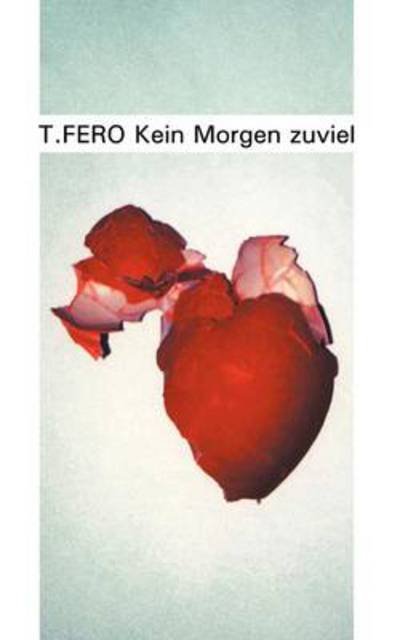 Cover for T Fero · Kein Morgen zuviel (Paperback Book) [German edition] (2000)