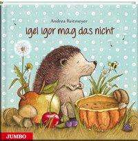 Cover for Reitmeyer · Igel Igor mag das nicht! (Book)