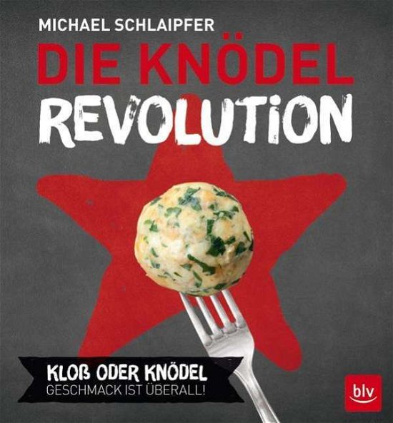 Cover for Schlaipfer · Die Knödel-Revolution (Buch)