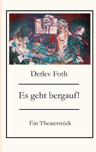 Cover for Detlev Foth · Es geht bergauf! (Paperback Book) [German edition] (2010)