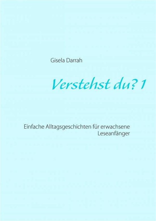 Cover for Gisela Darrah · Verstehst Du? 1 (Pocketbok) [German edition] (2018)