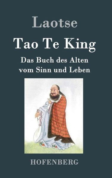 Cover for Laozi (Laotse) · Tao Te King / Dao De Jing (Hardcover bog) (2016)