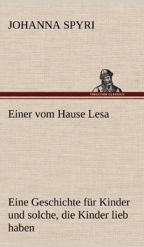 Cover for Johanna Spyri · Einer Vom Hause Lesa (Inbunden Bok) [German edition] (2012)