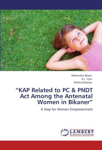 Cover for Rekha Acharya · &quot;Kap Related to Pc &amp; Pndt Act Among the  Antenatal Women in Bikaner&quot;: a Step for Women Empowerment (Pocketbok) (2012)