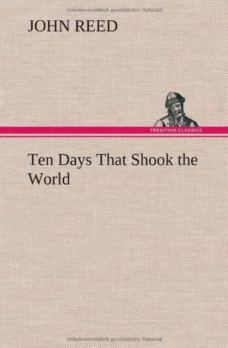 Cover for John Reed · Ten Days That Shook the World (Hardcover Book) (2012)