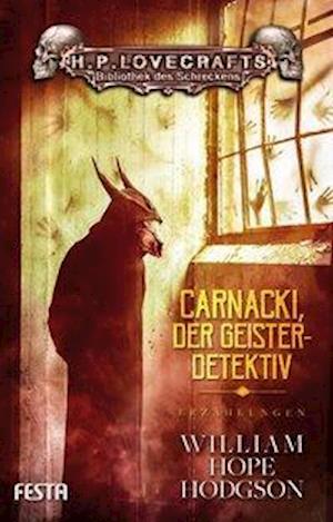 Cover for William Hope Hodgson · Carnacki, der Geisterdetektiv (Gebundenes Buch) (2017)