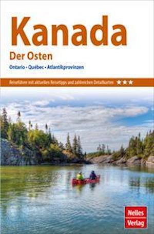 Nelles Guide Reiseführer Kanada: Der Osten (Book) (2024)