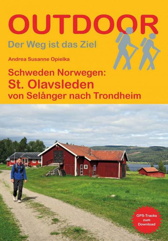 Schweden Norwegen: St. Olavsled - Opielka - Books -  - 9783866866355 - 