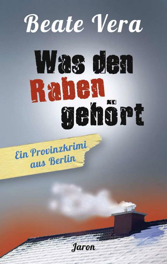 Was den Raben gehört - Vera - Books -  - 9783897738355 - 