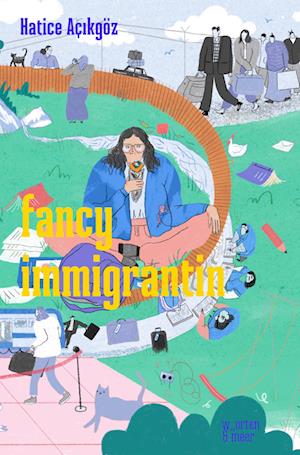 Cover for Hatice Açkgöz · Fancy Immigrantin (Book) (2023)