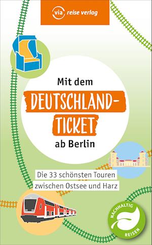 Cover for Klaus Scheddel · Mit dem Deutschland-Ticket ab Berlin (Book) (2024)