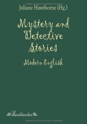 Mystery and Detective Stories: Modern English - Julian Hawthorne - Books - Leseklassiker in Europ ischer Hochschulv - 9783955630355 - January 18, 2013