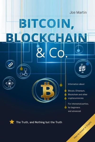 Bitcoin, Blockchain & Co. - Joe Martin - Böcker - Nena Celeste Ug - 9783981945355 - 25 januari 2018