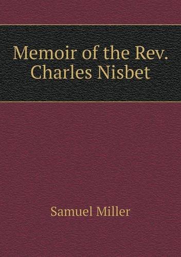 Cover for Samuel Miller · Memoir of the Rev. Charles Nisbet (Pocketbok) (2013)