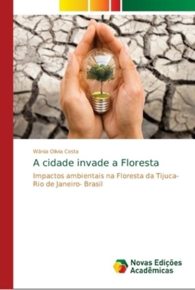 Cover for Costa · A cidade invade a Floresta (Buch) (2018)