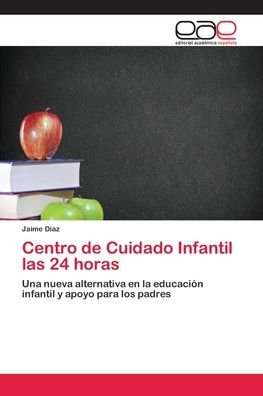 Cover for Díaz · Centro de Cuidado Infantil las 24 (Book) (2018)
