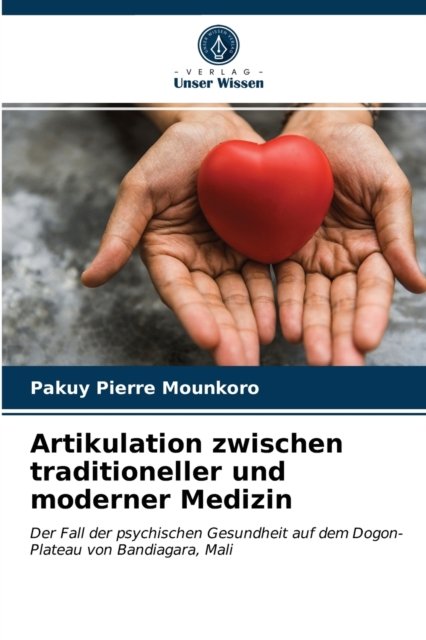 Cover for Pakuy Pierre Mounkoro · Artikulation zwischen traditioneller und moderner Medizin (Paperback Book) (2021)