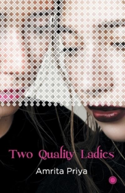 Cover for Amrita Priya · Two Quality Ladies (Paperback Book) (2016)