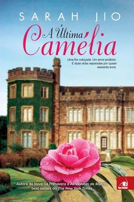 A Última Camélia - Sarah Jio - Bücher - NOVO CONCEITO - 9788581638355 - 29. Juni 2020