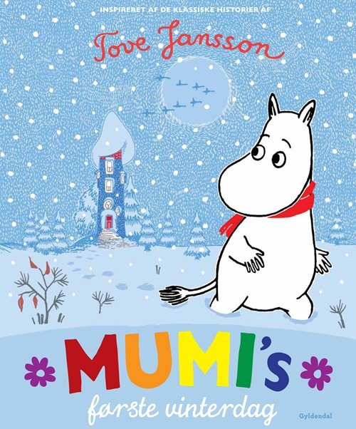 Cover for Tove Jansson · Mumi: MUMI's første vinterdag (Indbundet Bog) [1. udgave] [Indbundet] (2011)