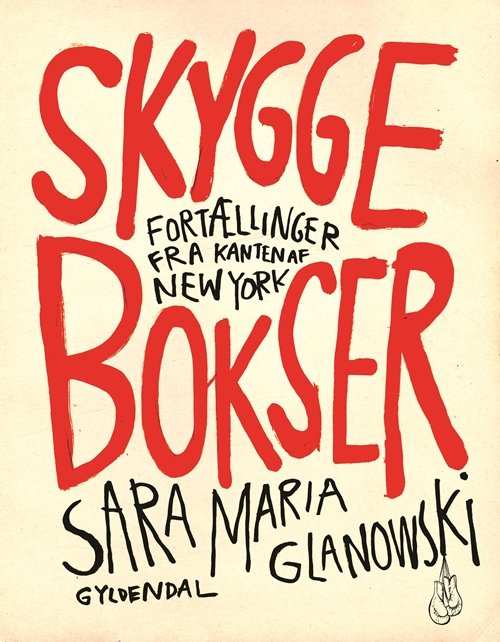 Cover for Sara Maria Glanowski · Skyggebokser (Sewn Spine Book) [1er édition] (2019)
