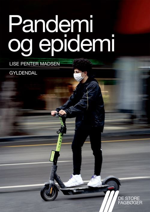 Cover for Lise Penter Madsen · De store fagbøger: Pandemi og epidemi (Sewn Spine Book) [1. Painos] (2020)